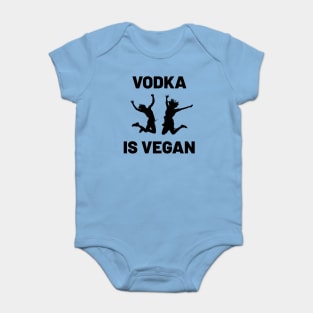 Vodka is Vegan #3 Baby Bodysuit